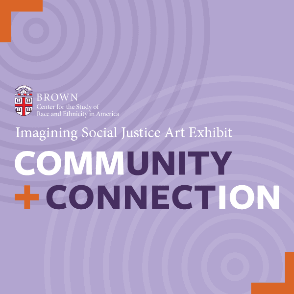 Community + Connection Art Exhibit