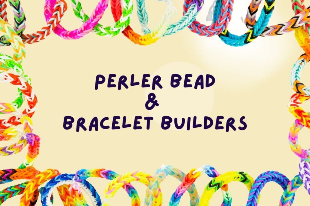 Perler Bead & Bracelet Builders