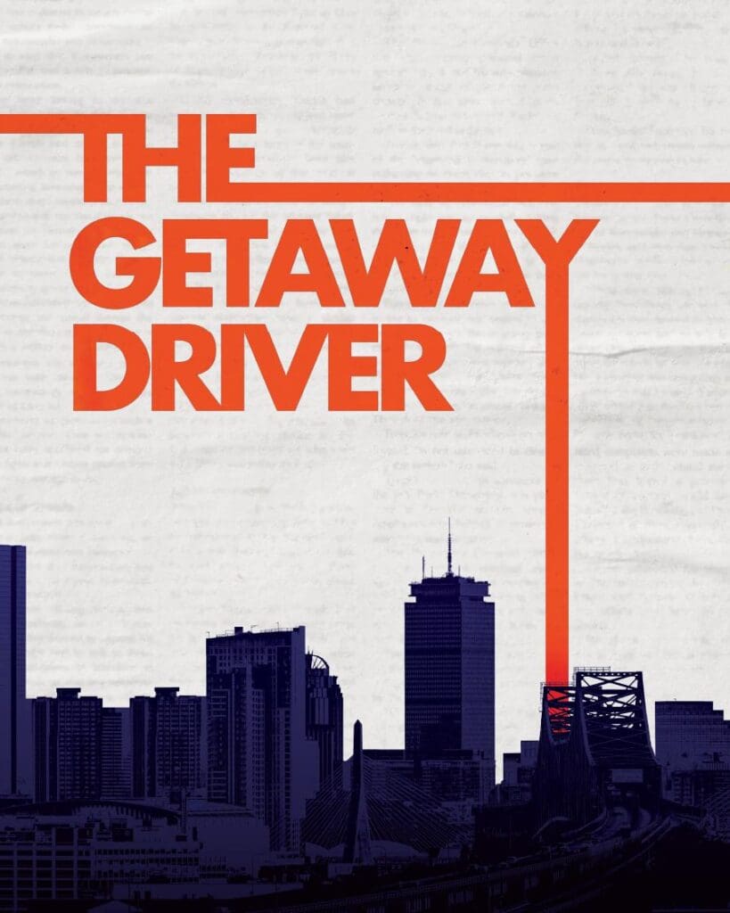 The Getaway Driver
